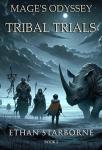 Odyssey of the Mage: Tribal Trials: 2 Audiobook