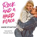Rock and a Hard Place: A YA Romance Audiobook