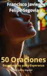 [Spanish] - 50 Oraciones. Encuentra tu paz y Esperanza Audiobook