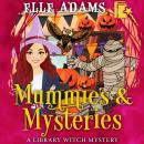 Mummies & Mysteries Audiobook