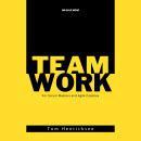 Teamwork for Scrum Masters and Agile Coaches Audiobook