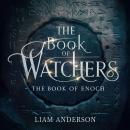 The Book Of Watchers - The Book Of Enoch Audiobook