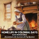 Home Life in Colonial Days (Unabridged) Audiobook