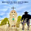 Beat Over the Head with the Bible: The Diary of an Apostate Audiobook