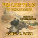 The Last Train to Christmas: A Classic Western Audiobook
