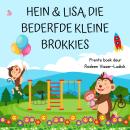 [Afrikaans] - Hein en Lisa, Die Bederfde Kleine Brokkies: Afrikaanse Kinder Luisterstories met Prent Audiobook