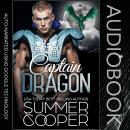 Captain Dragon: A Dragon Shifter Paranormal Romance Short Story Audiobook