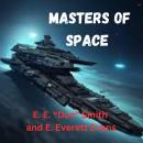 Masters of Space: A Rip-Roaring Space Epic Audiobook