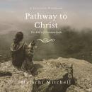 Pathway to Christ: TheABCsofChristianFaith Audiobook