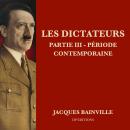 [French] - Les dictateurs - Partie III: Période contemporaine Audiobook