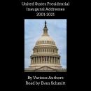 United States Presidential Inaugural Addresses, 2001-2021 Audiobook