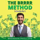 The BRRRR Method: 2 Books in 1: Buy, Rehab, Rent Houses, Refinance, Repeat & Long-Distance Real Esta Audiobook