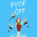 Puck Off: A Reverse Harem Hockey RomCom Audiobook