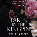 Taken by the Kingpin Audiobook