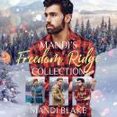 Mandi's Freedom Ridge Collection: Christian Christmas Romance Audiobook