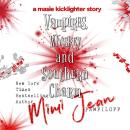 Vampires, Whiskey, and Southern Charm Audiobook