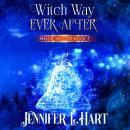Witch Way Ever After: Paranormal Women's Fiction Romance Audiobook