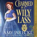 Charmed by a Wily Lass Audiobook
