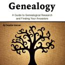 Genealogy: A Guide to Genealogical Research and Finding Your Ancestors Audiobook