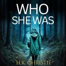 Who She Was Audiobook
