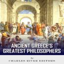 Ancient Greece’s Most Influential Philosophers Audiobook