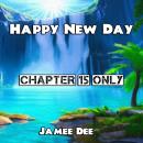 Happy New Day: Chapter 15 Only Audiobook