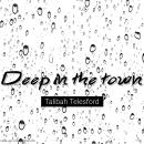 Deep in the town Audiobook