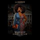 Welcome to the Moseley Braun School  of Law: Book 1 #Dear3L Series Audiobook