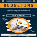 Cover of Budgeting: The Free Ultimate Guide to Passive Income Streams (How to Ensure Business Budgeting Works for You Instead of Against You)