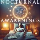Nocturnal Awakenings: Messages From The Divine Audiobook