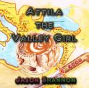 Attila the Valley Girl Audiobook