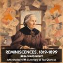 Reminiscences, 1819-1899 (Unabridged) Audiobook