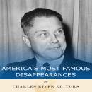 America’s Most Famous Disappearances Audiobook