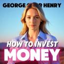 How to Invest Money Audiobook