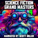 Science Fiction Grand Masters 4: Vintage Visions, Timeless Genius—Only from the Grand Masters of Sci Audiobook