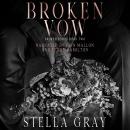 Broken Vow: Bellanti Brothers: Dante Audiobook