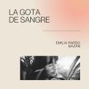 [Spanish] - La gota de sangre Audiobook