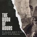 The Book of Hours: a new poetic translation for devotional use Audiobook