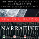 The Power of Mastering Your Narrative: Listening to Your Inner Voice Audiobook