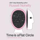 Time is a Flat Circle Audiobook