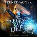 Feelings Run Deep Audiobook