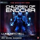Children of Enochia: A Dystopian Alien Invasion Adventure Audiobook