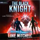The Black Knight: An Arthurian Space Opera Adventure Audiobook