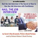 An Audio Bundle: Nail The Job Interview! & The Secret of How To Ace Any Job Interview With Confidenc Audiobook