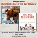 An Audio Bundle: The Dog Whisperer & Dogs Will Be Dogs Audiobook