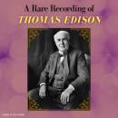 A Rare Recording of Thomas Edison