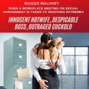 Innocent Hotwife, Despicable Boss, Outraged Cuckold: When a Workplace Meeting on Sexual Harassment i Audiobook