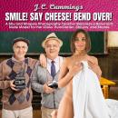 Smile! Say Cheese! Bend Over! A Shy and Shapely Photography Teacher Becomes a Reluctant Nude Model f Audiobook