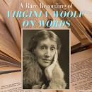 A Rare Recording of Virginia Woolf On Words Audiobook