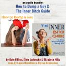 An Audio Bundle: How To Dump A Guy & The Inner Bitch Guide Audiobook